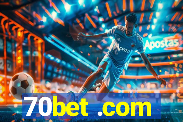 70bet .com